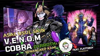 Asal Usul Skin Dyrroth Venom feat flattiboy  MLBB Indonesia [upl. by Inkster682]