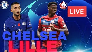 CHELSEA VS LILLE MATCH EN DIRECT LIGUE DES CHAMPIONS LIVE LDC COMMENTARY [upl. by Eocsor]