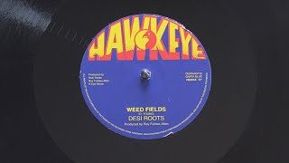 Desi Roots  Weedfields Extended  Dub [upl. by Shandy]