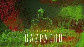 Gazpacho  Clockwork from Fireworker [upl. by Reyam]