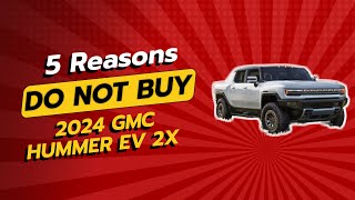 2024 GMC HUMMER EV 2X  Why You Should Think Twice ⚠️🚗 [upl. by Golden]