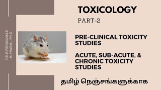 Toxicology Part2Acute Subacute Chronic toxicity StudiesTamil [upl. by Lleynod]