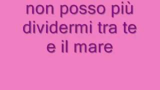 Laura Pausini  Tra Te E Il Mare lyrics testo [upl. by Latea572]