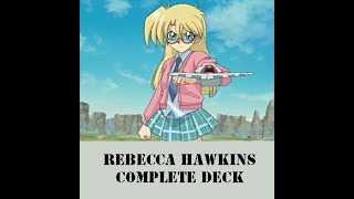 Rebecca Hawkins Complete Anime Deck YuGiOh [upl. by Olemrac]