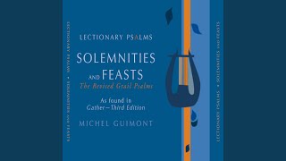 Lectionary Psalms Solemnities amp Feasts No 14 Easter Vigil IV [upl. by Roeser907]