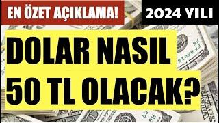 2024 YILI DOLAR KURU EN ÖZET AÇIKLAMA İLE NASIL 50 TL OLACAK BU ÇOK AĞIR YAŞANACAK [upl. by Aneele]