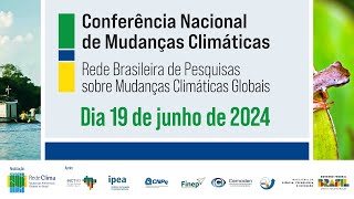 Conferência Nacional de Mudanças Climáticas  Dia 02 [upl. by Keppel]