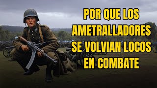 Por qué los ametralladores alemanes se volvían locos en pleno combate historia drama guerra [upl. by Nyrahs]