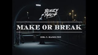 Bugzy Malone – Make or Break Official Video [upl. by Eelirem315]