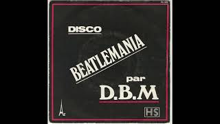 D B M  DISCOBEATLEMANIA [upl. by Rafat]