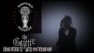 the GazettE  The ocial riot machine Vocal Cover [upl. by Judas245]