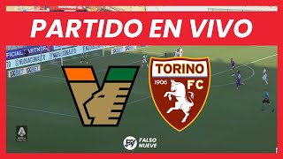 VENEZIA vs TORINO EN VIVO  SERIE A EN DIRECTO 🔴 [upl. by Reginauld]