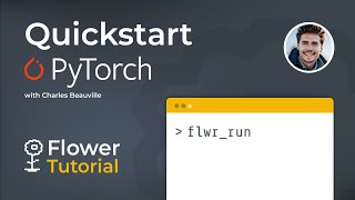 Flower Tutorial  Federated Learning Quickstart with Flower and PyTorch [upl. by Wall]