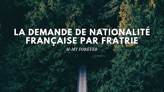 La demande de nationalité française par fratrie [upl. by Netniuq777]