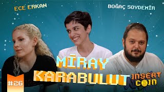 quotKullanıcı Adım Başıma Bela Olduquot Miray Karabulut  Insert Coin 26 [upl. by Rodina329]