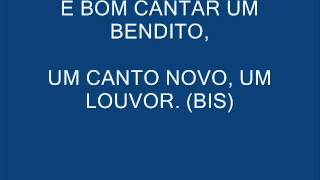 E BOM CANTAR UM BENDITO [upl. by Snah711]