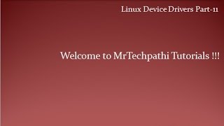 Linux device driver Part 11  Basics of Device Driver Types [upl. by Normalie]