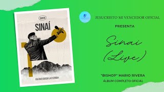 Sinaí  quotBishopquot Mario Rivera Álbum Completo Oficial [upl. by Ierna873]