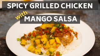 Spicy Grilled Chicken with MANGO SALSA  Quick and Delicious [upl. by Anez]