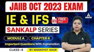 JAIIB October 2023  JAIIB IE and IFS Module A Chapter 4  Important Questions CLASS 4 [upl. by Keithley]