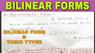 BILINEAR FORMS LINEAR ALGEBRA IN HINDI 🔥 [upl. by Nuawd971]