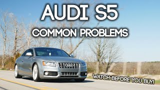 Audi S5 Common Problems  B8 and B85 20092017  Watch BEFORE You Buy [upl. by Auroora861]