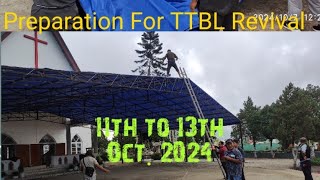 Preparation for TTBL Revival Camp Starting from 11th to 13 th October 2024 Come and be blessed [upl. by Kila]