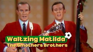 Waltzing Matilda  The Smothers Brothers  The Smothers Brothers Comedy Hour [upl. by Arundell]