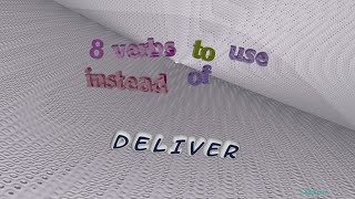 deliver  8 verbs which are synonym to deliver sentence examples [upl. by Ymmas530]