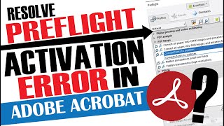 Activate Preflight in Adobe Acrobat for Prepress commands and Features [upl. by Ardnasirhc279]