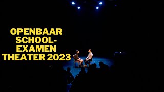 Openbaar Schoolexamen Theater 2023 [upl. by Yniattirb]