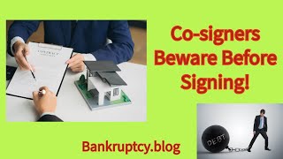 Bankruptcyblog CoSigner amp CoBorrower Liability [upl. by Reiche]