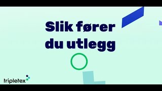 Slik fører du et utlegg i Tripletex [upl. by Chlores]