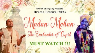 Madan Mohan  The Enchanter of Cupid  Drama Festival  ISKCON Chowpatty [upl. by Alvina560]