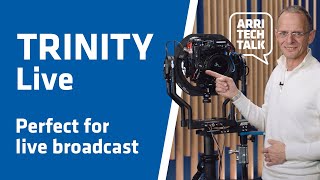 ARRI Tech Talk New TRINITY Live for Broadcast [upl. by Macgregor]