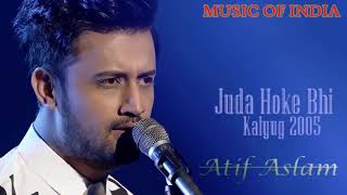 Juda hoke bhi to mujh baki hai atif aslam heart song [upl. by Jamel]