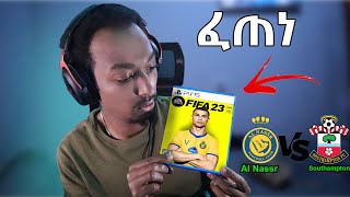 FIFA 23  Cristiano Ronaldo ወደ Al Nassr ገባ  አንደኛ የሆነው Al Nassr VS ሀያኛ Southampton who will win [upl. by Attennot435]