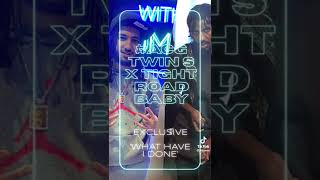 Tight road baby x twin s unreleasedwhat have I done [upl. by Wheelwright]