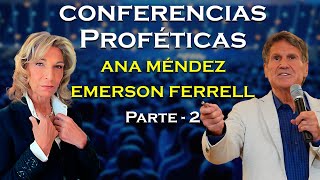 Ana Méndez Ferrell Y Rony Chaves  Conferencias Proféticas  Parte 4 [upl. by Anelram]