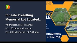 for sale Preselling Memorial Lot Located Valenzuela City [upl. by Eeltrebor]