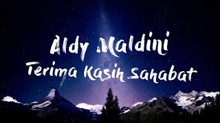 Aldy Maldini  Terima Kasih Sahabat Official Song [upl. by Moody256]