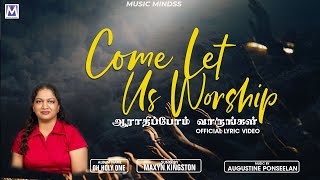 Come Let Us Worship  Lyrical Video  Maxyn Kingston  Augustine Ponseelan  Tamil Chrisian Songs [upl. by Eanrahs]