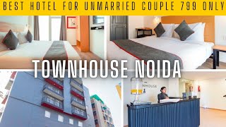 BEST UNMARRIED COUPLES HOTEL IN NOIDA OYO TOWNHOUSE BY OYO [upl. by Armalla]