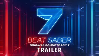 Beat Saber Original Soundtrack 7  Launch Trailer  Meta Quest [upl. by Nagap]