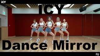 ITZY「ICY」Dance Practice Mirror [upl. by Dietrich]