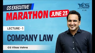 Company Law MARATHON for June 23 Part 1  CS Executive Marathon for June 23  CS Vikas Vohra [upl. by Onitrof]