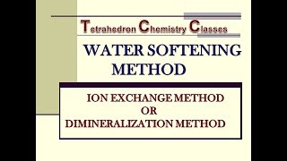 PART 4 Ion Exchange Method or Dimineralization of Hard Water [upl. by Frederik]