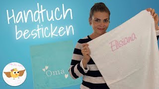 Handtuch besticken ❤ Schriftzug aufsticken  Einfach amp Schnell [upl. by Lathe]