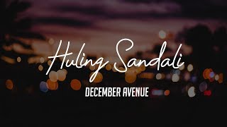 December Avenue  Huling Sandali Lyric Video [upl. by Tailor75]