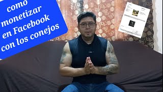 como monetizar en Facebook con los conejos [upl. by Rutan]